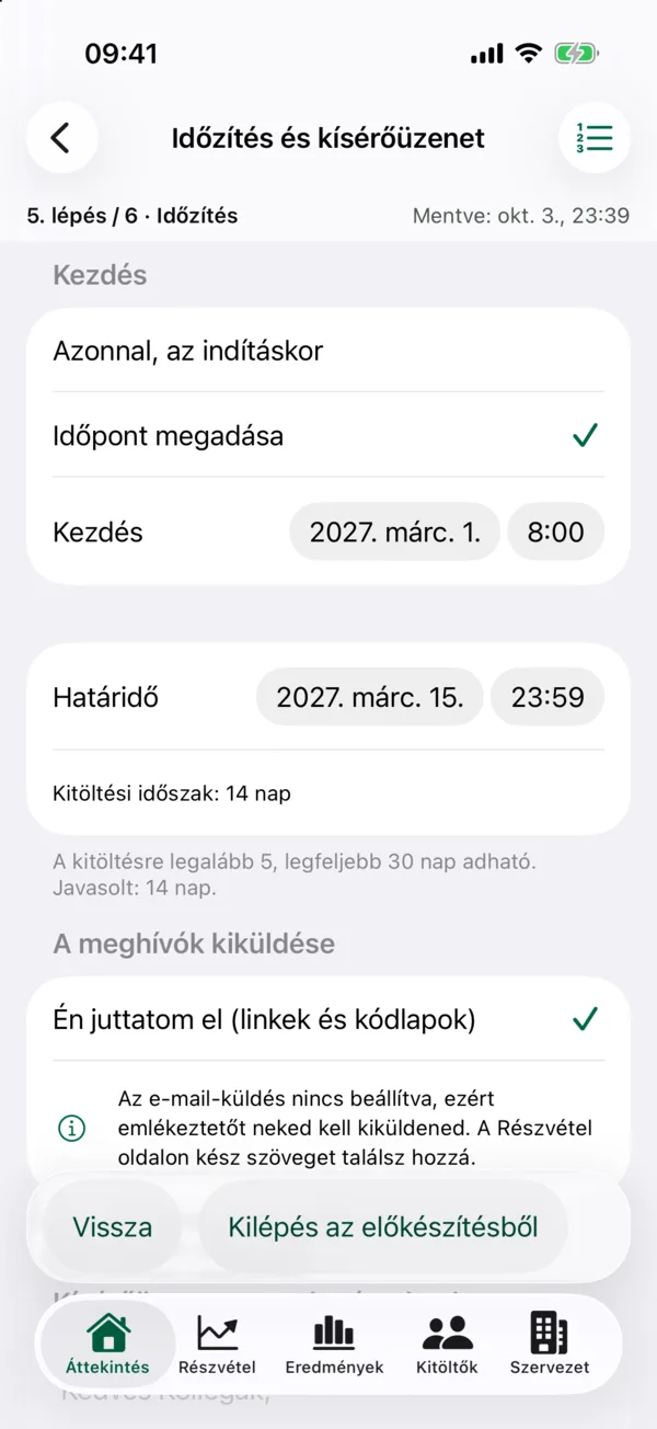 HR · Előkészítés: időzítés: A kezdés és a határidő megadása, és hogy a meghívókat ki juttatja el.